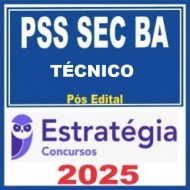 PSS SEC-BA (Técnico Administrativo em Nível Médio) Estratégia - 2026 (Pós-Edital)