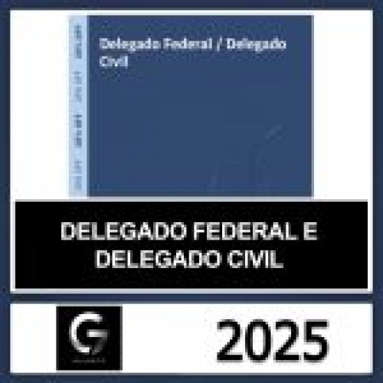 DELEGADO FEDERAL E CIVIL – G7 JURÍDICO 2025