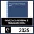 DELEGADO FEDERAL E CIVIL – G7 JURÍDICO 2025