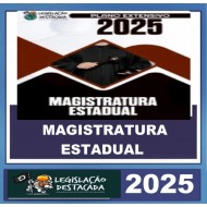 MAGISTRATURA ESTADUAL LEGISLAÇÃO DESTACADA 2025