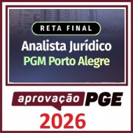RETA FINAL - ANALISTA JURÍDICO PGM PORTO ALEGRE APROVAÇÃO PGE 2026