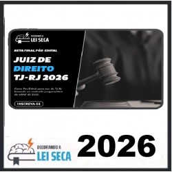 RETA FINAL - JUIZ DE DIREITO (TJ-RJ) DECORANDO A LEI SECA 2026