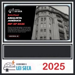 RETA FINAL PARA ANALISTA JURÍDICO (MP-SP) DECORANDO A LEI SECA 2025