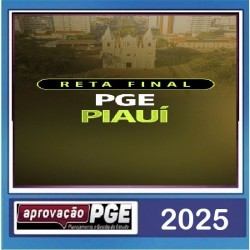 RETA FINAL PGE PIAUÍ APROVAÇÃO PGE 2025