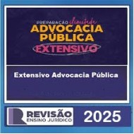 Extensivo Advocacia Pública Janeiro de 2025 Revisão Ensino Jurídico
