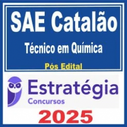 SAE Catalão GO (Técnico em Química) Pós Edital – Estratégia 2025
