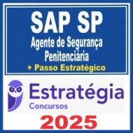 SAP SP – Polícia Penal (Agente de Segurança Penitenciária + Passo) Estratégia 2025