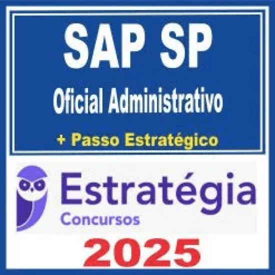 SAP SP – Polícia Penal (Oficial Administrativo + Passo) Estratégia 2025