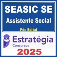 SEASIC SE (Assistente Social) Pós Edital – Estratégia 2025