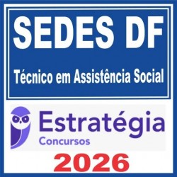 SEDES DF (Especialista em Assistência Social – Educador Social) Estratégia 2026