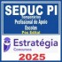 SEDUC PI Temporários (Profissional de Apoio (Escolas)) Pós Edital – Estratégia 2025
