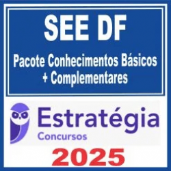 SEE DF (Conhecimentos Básicos + Complementares) Estratégia 2025