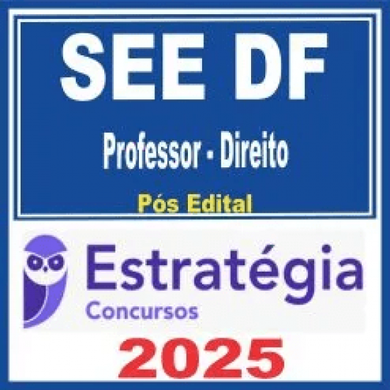SEE DF (Professor – Direito) Pós Edital – Estratégia 2025
