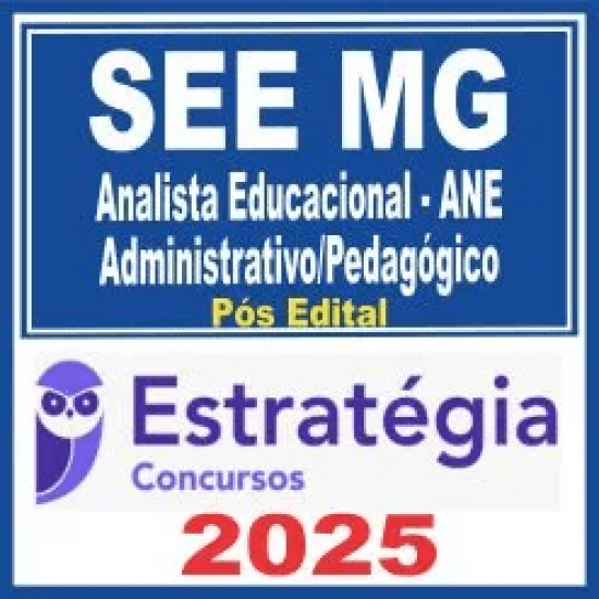 SEE MG (Analista Educacional – ANE – Administrativo/Pedagógico) Pós Edital – Estratégia 2025