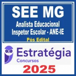 SEE MG (Analista Educacional – Inspetor Escolar – ANE-IE) Pós Edital – Estratégia 2025