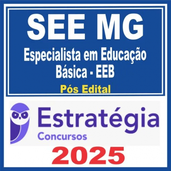 SEE MG (Especialista em Educação Básica – EEB) Pós Edital – Estratégia 2025