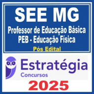 SEE MG (Professor de Educação Básica – PEB – Educação Física) Pós Edital – Estratégia 2025
