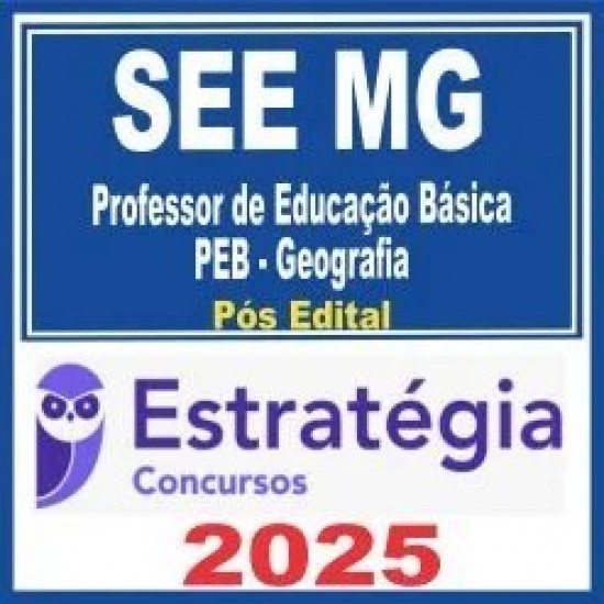 SEE MG (Professor de Educação Básica – PEB – Geografia) Pós Edital – Estratégia 2025