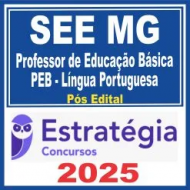 SEE MG (Professor de Educação Básica – PEB – Língua Portuguesa) Pós Edital – Estratégia 2025