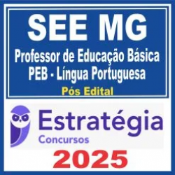 SEE MG (Professor de Educação Básica – PEB – Língua Portuguesa) Pós Edital – Estratégia 2025