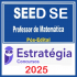 SEED-SE (Professor - Matemática) Pacote Estratégia Concursos 2025