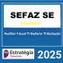 SEFAZ-SE (Auditor Fiscal Tributário - Tributação) Pacote - 2025 (Pós-Edital) Estratégia