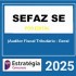 SEFAZ-SE (Auditor Fiscal Tributário - Geral) Pacote - 2025 (Pós-Edital) Estratégia