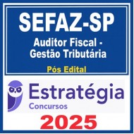 SEFAZ-SP (Auditor Fiscal da Receita Estadual - Gestão Tributária)  - 2025 (Pós-Edital) Estratégia