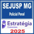 SEJUSP MG (Policial Penal) Estratégia 2025