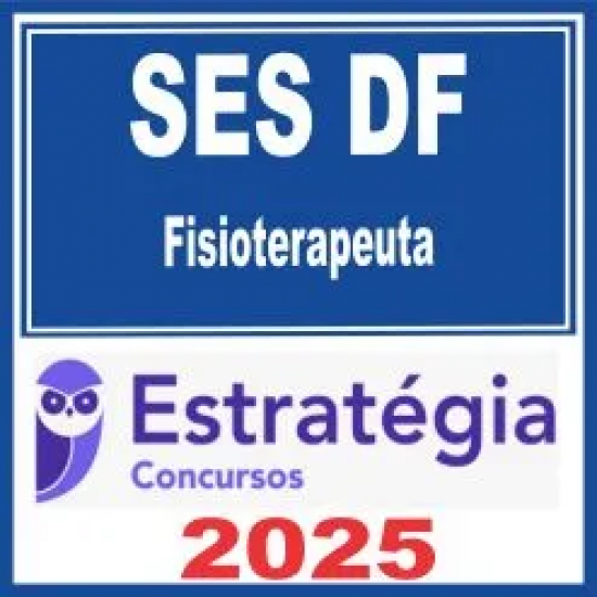 SES DF (Fisioterapeuta) Estratégia 2025