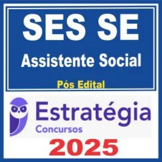 SES SE (Assistente Social) Pós Edital – Estratégia 2025