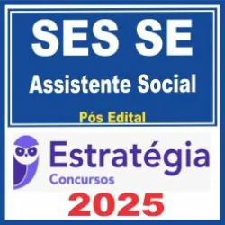 SES SE (Assistente Social) Pós Edital – Estratégia 2025