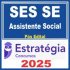 SES SE (Assistente Social) Pós Edital – Estratégia 2025