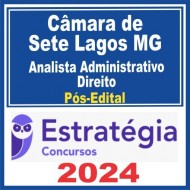 Câmara de Sete Lagoas MG (Analista Administrativo – Direito) Pós Edital – Estratégia 2024