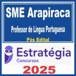 SME Arapiraca AL (Professor de Língua Portuguesa) Pós Edital – Estratégia 2025