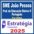 SME João Pessoa (Professor de Educação Básica II – Português) Pós Edital – Estratégia 2025