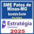 SME Patos de Minas MG (Secretário Escolar) Pós Edital – Estratégia 2025
