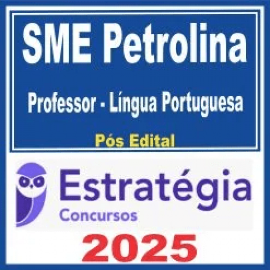 SME Petrolina PE (Professor – Língua Espanhola) Pós Edital – Estratégia 2025