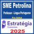 SME Petrolina PE (Professor – Língua Espanhola) Pós Edital – Estratégia 2025