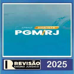 Sprint Final Analista PGM/RJ -Revisão PGE - Ensino Jurídico 2025
