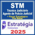 STM (Técnico Judiciário – Agente da Polícia Judicial + Passo) Pós Edital – Estratégia 2025