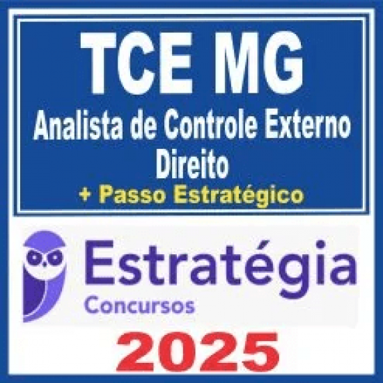 TCE MG (Analista de Controle Externo – Direito + Passo) Estratégia 2025