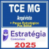TCE MG (Arquivista + Passo) Pós Edital – Estratégia 2025