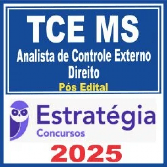 TCE MS (Analista de Controle Externo – Direito) Pós Edital – Estratégia 2025