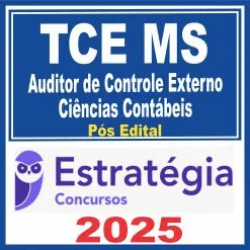TCE MS (Auditor de Controle Externo – Ciências Contábeis) Pós Edital – Estratégia 2025