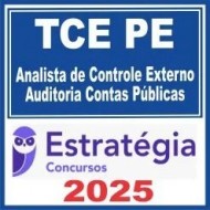 TCE PE (Analista de Controle Externo – Auditoria Contas Públicas) Estratégia 2025