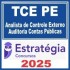 TCE PE (Analista de Controle Externo – Auditoria Contas Públicas) Estratégia 2025