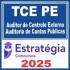 TCE PE (Auditor de Controle Externo – Auditoria de Contas Públicas) Estratégia 2025