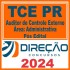 TCE PR (Auditor de Controle Externo – Área: Administrativa) Pós Edital – Direção 2024