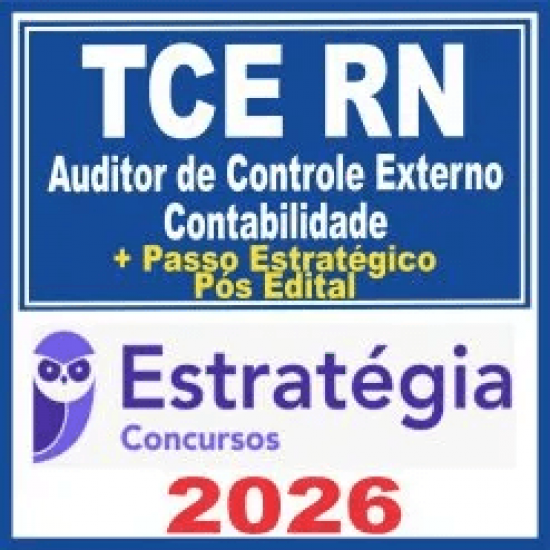 TCE RN (Auditor de Controle Externo – Contabilidade + Passo) Pós Edital – Estratégia 2026
